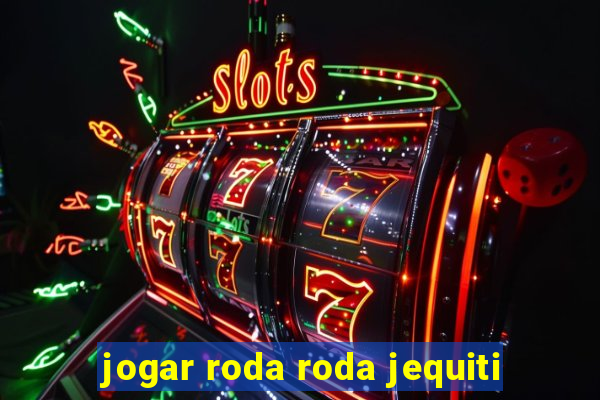 jogar roda roda jequiti